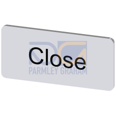 Labeling plate for snapping on or gluing to label holder, label size 12.5x27mm, silver label, black font, with inscription: Close