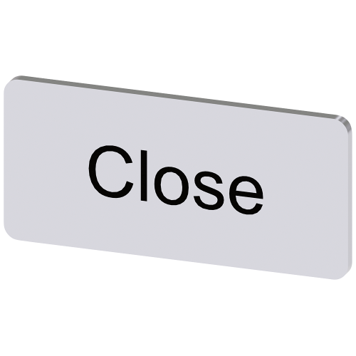 Labeling plate for snapping on or gluing to label holder, label size 12.5x27mm, silver label, black font, with inscription: Close