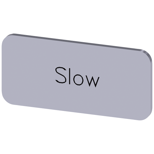 Labeling plate for snapping on or gluing to label holder, label size 12.5x27mm, silver label, black font, with inscription: Slow